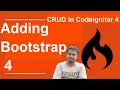 Adding Bootstrap 4 in Codeigniter 4 for Crud Application Adding Bootstrap 4 CSS and js files