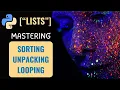 LISTS in PYTHON SORTING UNPACKING and LOOPING Ultimate Guide Python Tutorial for Beginners