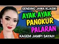 AYAK AYAK WILET PANGKUR PALARAN GENDING JAWA KLASIK KAGEM JAMPI SAYAH.