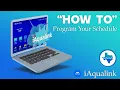 DIY How To Program Your Schedule w the iAquaLink app