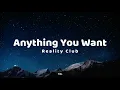 Download Lagu Reality Club - Anything You Want (Lyrics)