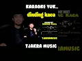 Download Lagu Dinding kaca karaoke duet tanpa vokal wanita #karaokedangdut #karaokelagudangdut