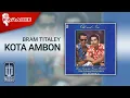 Lagu Bram Titaley - Kota Ambon (Official Karaoke Video)