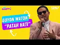 Download Lagu GUYON WATON - PATAH HATI | LIVE SPESIAL GUYON WATON