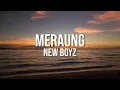 Download Lagu New Boyz - Meraung (Lirik Video)