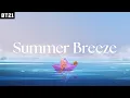 [Playlist] Summer Time with SHOOKY \u0026 COOKYㅣSHOOKY, COOKY와 함께 강가에서 ㅣSummer Playlist