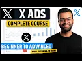 X Ads Full Course 2026 Complete Twitter Ads Tutorial For Beginners