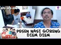 DADANG MARAH MARAH, ACENG PESEN NASI GORENG DIEM DIEM!! | DUNIA TERBALIK | EPS.593-594 (2/8)