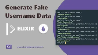 Auto Generate Fake Usernames With Elixir