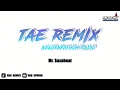 Download Lagu Mr. Saxobeat - BUSTEC THAIREMIX บัสเทค - [ TAE REMIX ] | NAKORNPATHOM RADIO