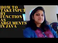 FUNCTION AS ARGUMENT INPUTS IN JAVA HOW TO TAKE INPUT IN JAVA PART 1