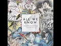 All We Know (feat. Phoebe Ryan) - The Chainsmokers