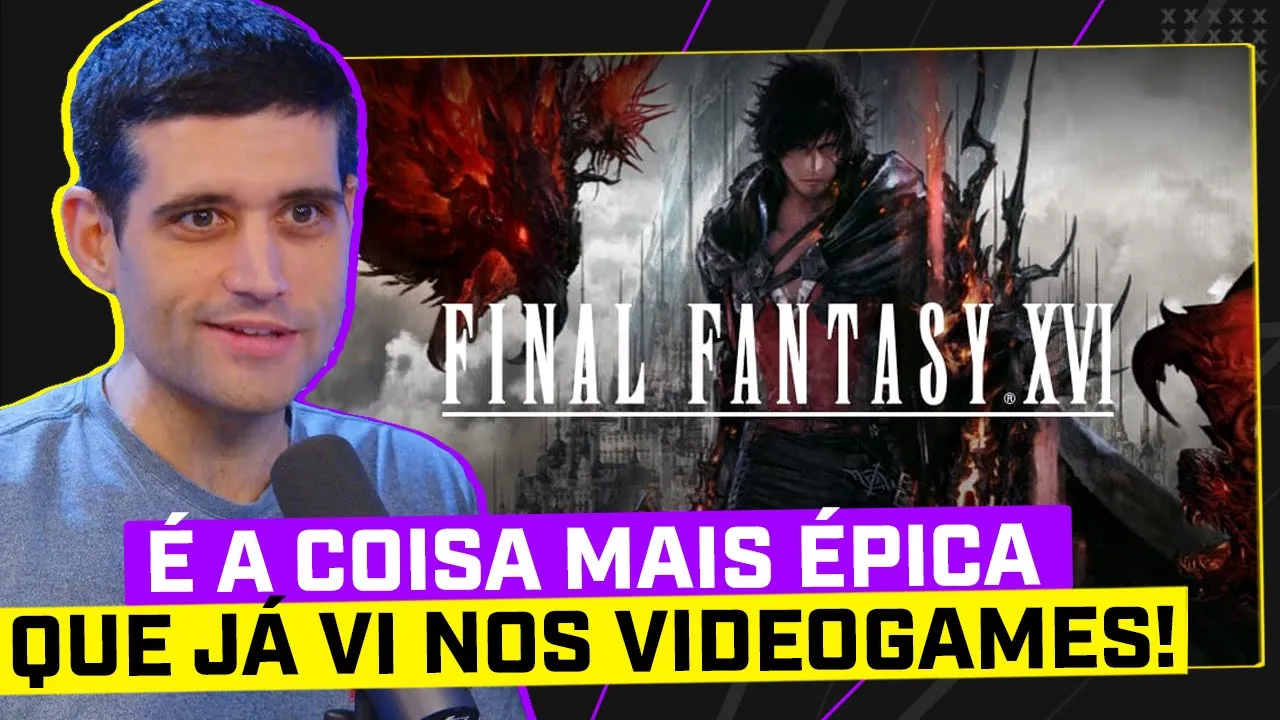 TUDO que VOCÊ PRECISA SABER SOBRE FINAL FANTASY 16! PRIMEIRAS IMPRESSÕES!