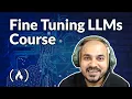 Fine Tuning LLM Models - Generative AI Course