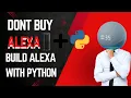 Don t Buy Alexa Build Your Own Create a Virtual Assistant with Python Python Project Jarvis AI
