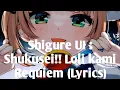 Lagu Shigure Ui - Shukusei!! Loli kami requiem (Lyrics)