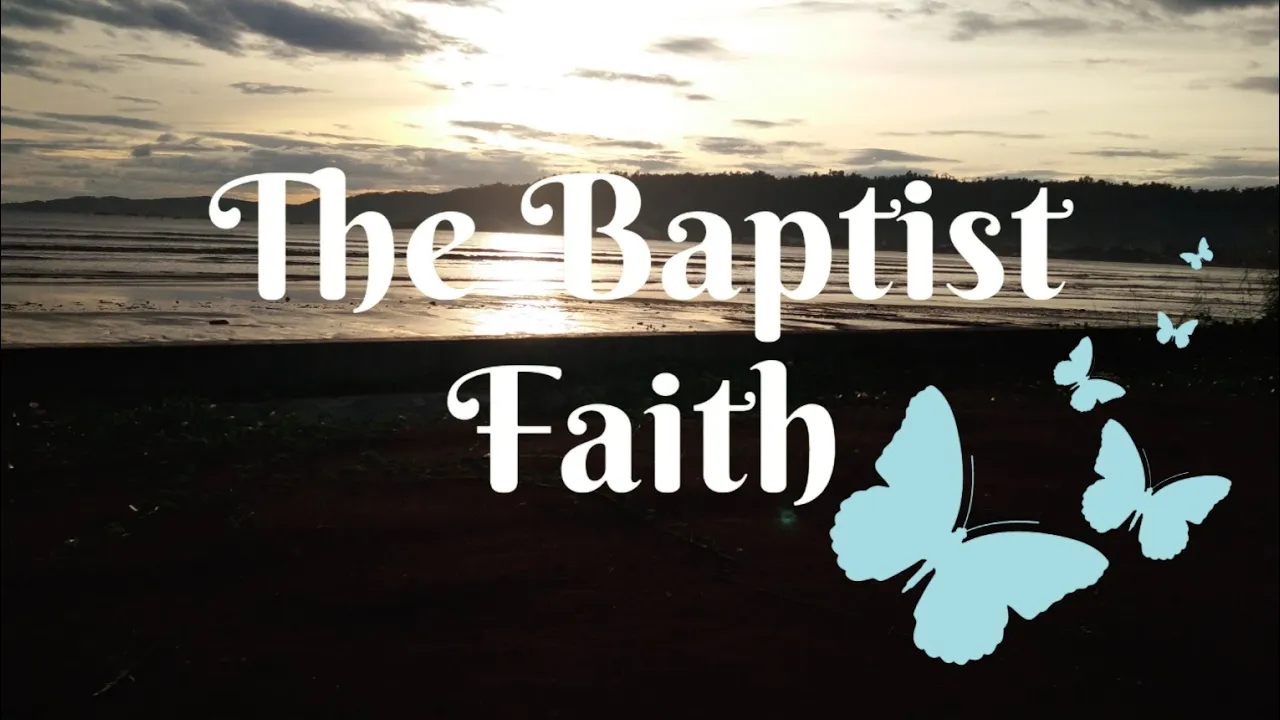 The Baptist Faith(lyrics)