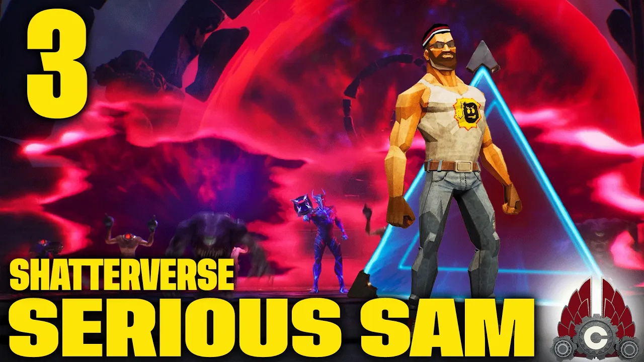 Serious Sam: Shatterverse | Sponsored By Devolver Digital/Croteam/Behaviour Interactive | Part 3