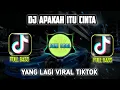 Lagu DJ APAKAH ITU CINTA - IPANK REMIX FULL BASS | DJ VIRAL TIKTOK TERBARU 2024