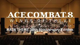 ACE COMBAT 8 MAIN THEME 30th Anniversary Edition
