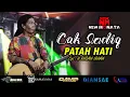 Download Lagu PATAH HATI | CAK SODIQ | NEW MONATA RAMAYANA AUDIO