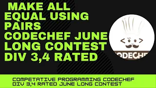Codechef June Long Challenge Make all equal using Pairs
