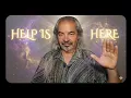 Help is here