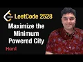 Maximize the Minimum Powered City - Leetcode 2528