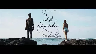 Ta cứ đi cùng nhau