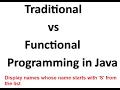 Traditional vs Functional Programming in Java-06 names whose name starts with S