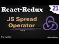 React Redux Tutorial - JavaScript Spread Operator