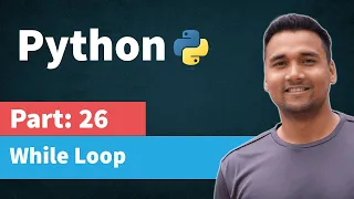 While Loop in Python Part 26 Python Tutorial for Beginners in Hindi