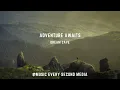 Lagu Adventure Awaits - Dream Cave