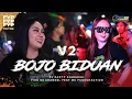 Download Lagu BOJO BIDUAN V2 X PIW PIW - FIKO 88 CHANNEL | STYLE KARNAVAL MBEROT 2025 JEDAG JEDUG PARTY BASS HOREG