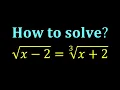 Solving A Radical Eqn sqrt x-2 cbrt x 2