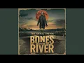 Download Lagu Bones In The River