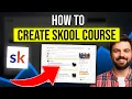 How to Add a Course to Skool 2025 QUICK