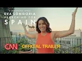Eva Longoria Searching For Spain Trailer CNN