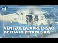 Lagu Venezuela condena apreensão de navio petroleiro pelos EUA perto da costa do país