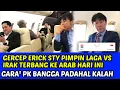 Download Lagu ERICK PECAT PATRICK❗STY PIMPIN LAGA IDN VS IRAK TERBANG KE ARAB HARI INI