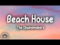 Download Lagu The Chainsmokers - Beach House (Lyrics)