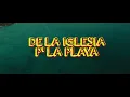 Sion Nación Santa - De la iglesia pa’ la playa (Video Oficial)