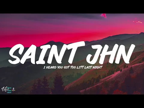 Download MP3 SAINt JHN - I Heard You Got Too Litt Last Night Lyrics