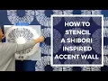 How To Stencil a Shibori Inspired Accent Wall On a Colorwashed Wall