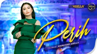 perih sherly kdi adella om adella