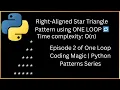 Right-Aligned Star Triangle Pattern Using One Loop in Python Episode 2