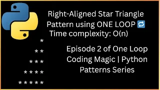 Right-Aligned Star Triangle Pattern Using One Loop in Python Episode 2