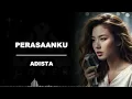 Lagu PERASAANKU _ ADISTA _ AL COVER versi terbaru tambah menyentuh hati