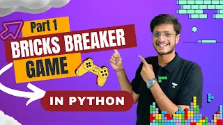 Bricks Breaker Game in Python - Part 1 Jay Bansal