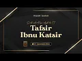 Download Lagu [LIVE] TAFSIR IBNU KATSIR \